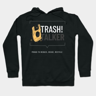 Trash Talker Hoodie